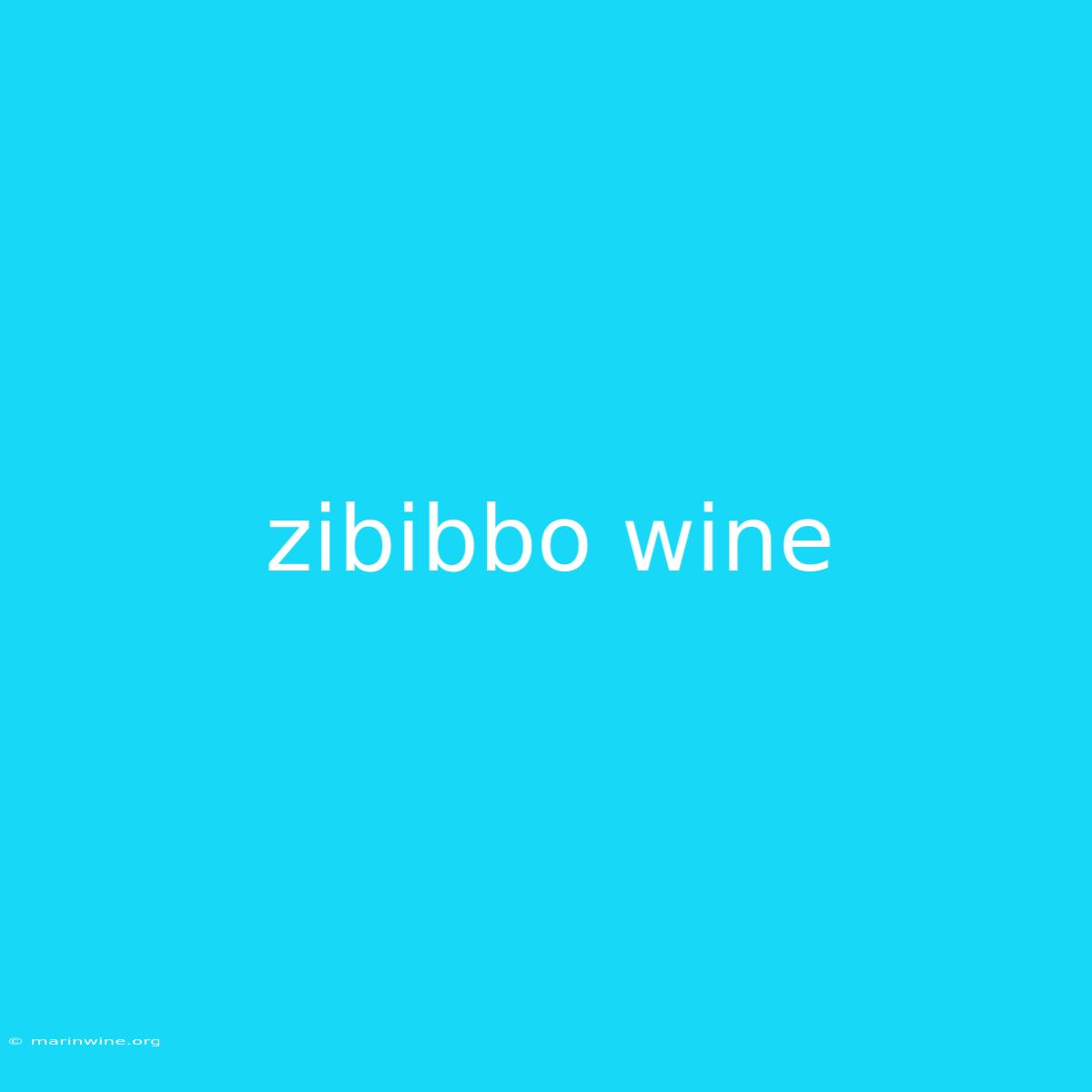 Zibibbo Wine