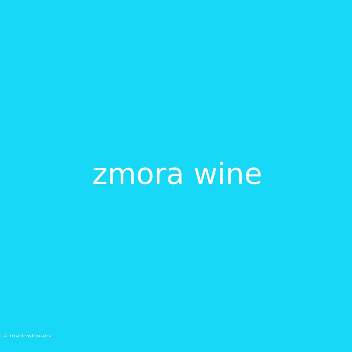 Zmora Wine