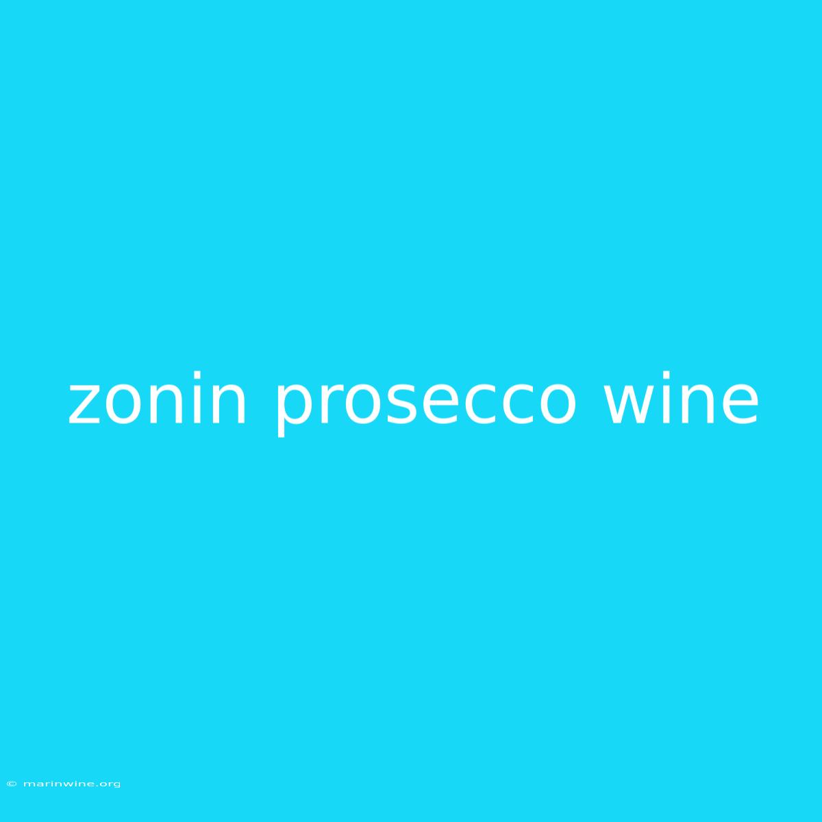 Zonin Prosecco Wine